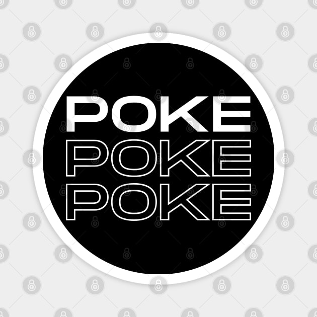 Poke, Poke, Poke Magnet by Hayden Mango Collective 